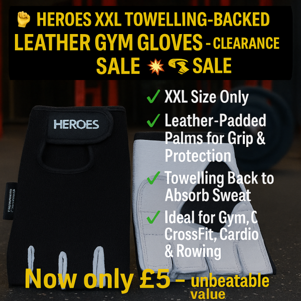 Heroes XXL Towelling-Backed Leather Gym Gloves for weightlifting, CrossFit, and cardio – padded leather palms with sweat-absorbing towelling backing – clearance fitness accessory now only £5 at Heroes Fitness Store UK